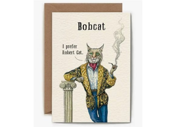 Bobcat - I prefer Robert Cat - Bewilderbeest card