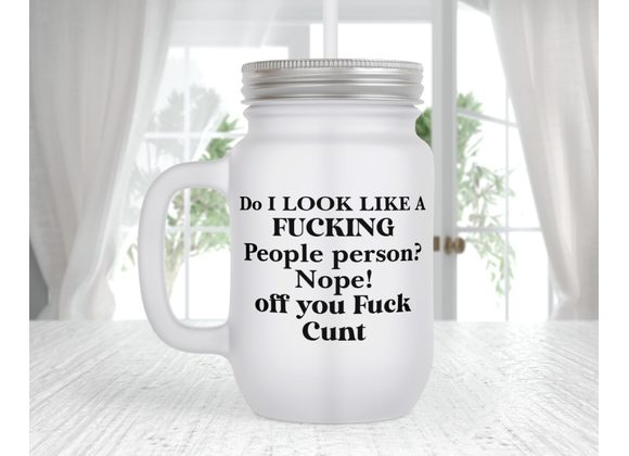 Do Ilook like a people person Mason Jar