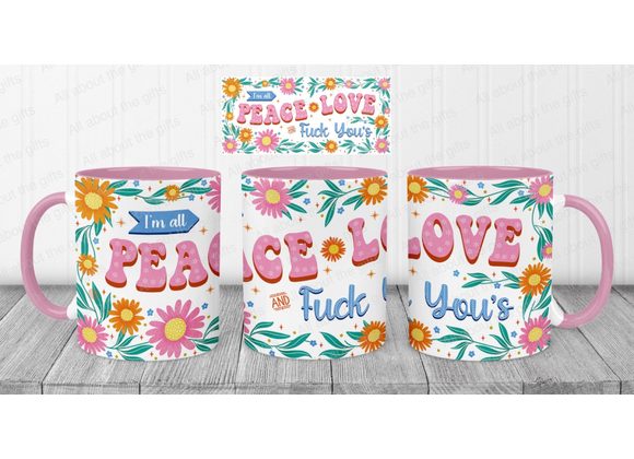 Peace, Love & Fuck You’s Mug – Funny 11oz Gift