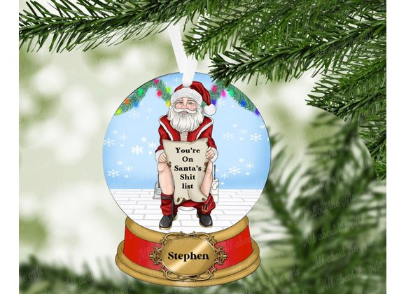 Personalised Funny Santa’s Shit List Ornament –  MDF Snow Globe 