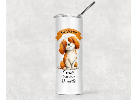 Crazy Dog Lady Tumbler – Three Cute Dog Designs | Funny Dog Lover Gift