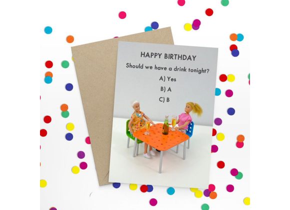 Happy Birthday - Drink tonight? by Bold & Bright