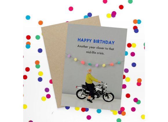 Mid-Life Crisis Birthday Card by Bold & Bright