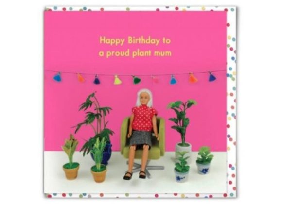 Proud Plant Mum Happy Birthday Greetings Card