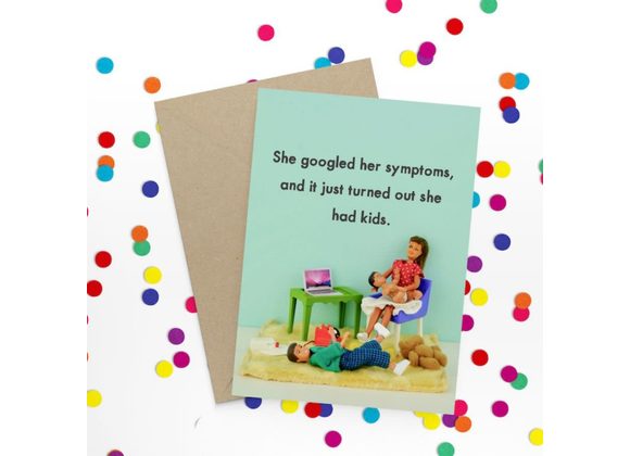 She googled symptoms Kids Card by Bold & Bright