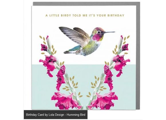 Hummingbird Birthday Card by Lola Design