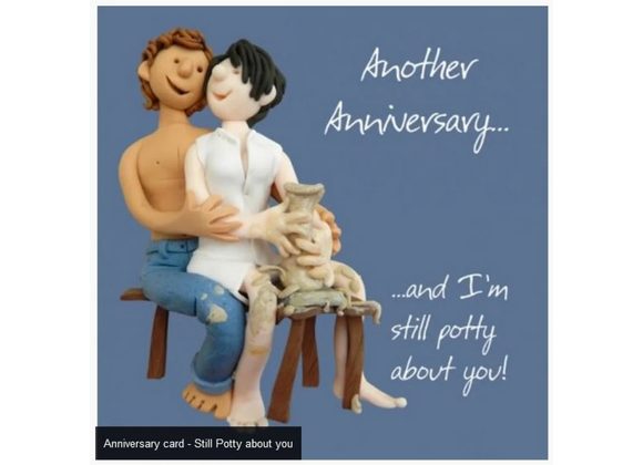 Another Anniversary- Still Potty about you!