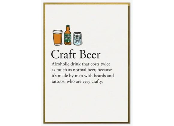 Craft Beer - Funny Dictionary Definition Card