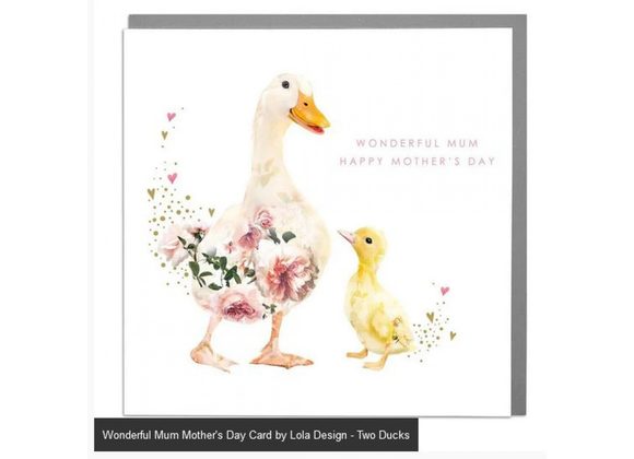 Wonderful Mum Mother's Day Card by Lola Design - Two Ducks 