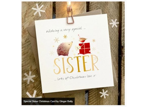 Special Sister Christmas Card by Ginger Betty