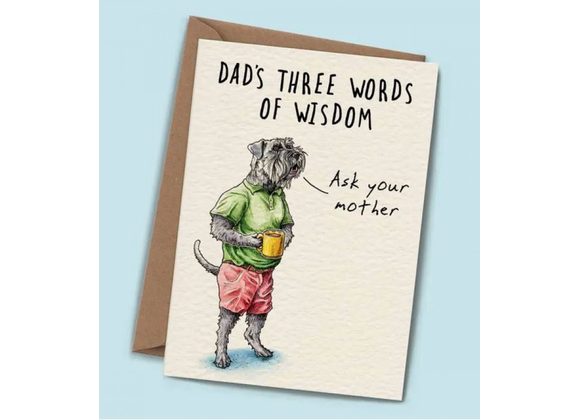 Words of Wisdom - Father's Day Card by Bewilderbeest