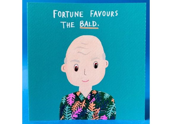 Fortune Favours The Bald - Birthday Card with 