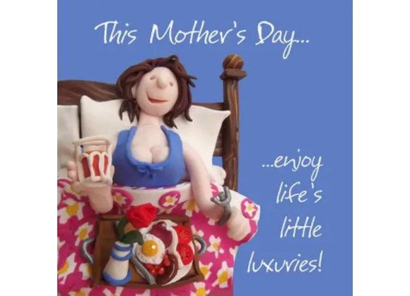 Enjoy life's luxuries! - Mothers Day Card by Erica Sturla