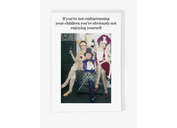 Embarrassing Your Children - Blank Greeting Card