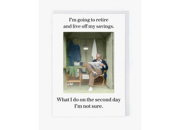 Live of my savings - Blank Greetings Card