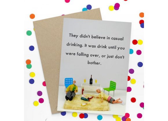 They didn't believe in casual drinking... by Bold & Bright