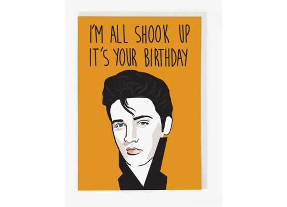 I'm All Shook Up It's Your Birthday Card