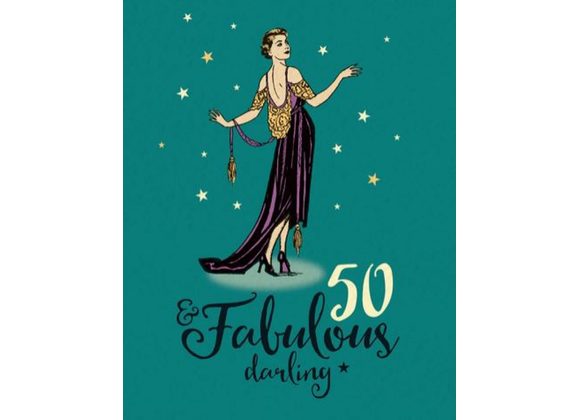 50 & Fabulous Darling