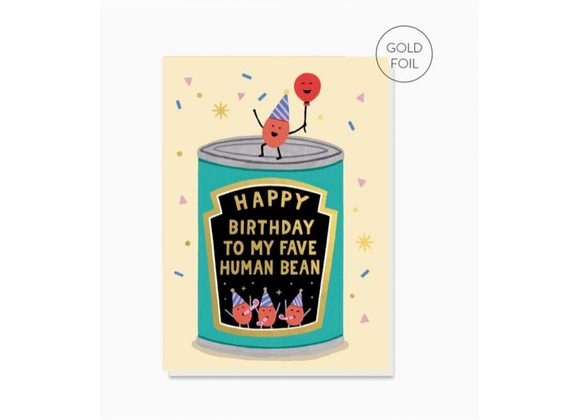 Fave Human Bean Birthday Card by Stormy Knight