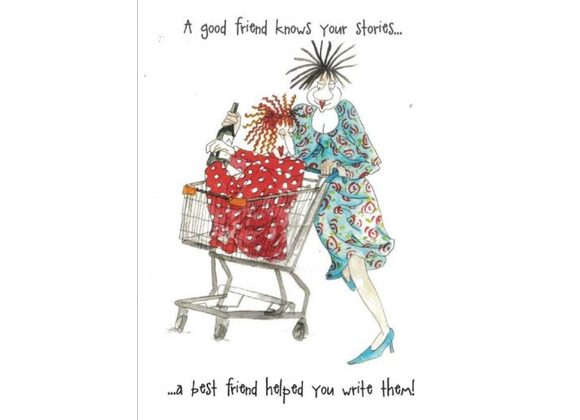 A good friend knows your stories... Camilla & Rose Card