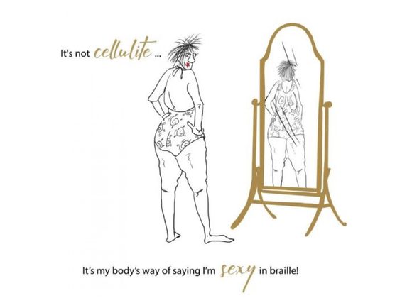 It's not cellulite ...