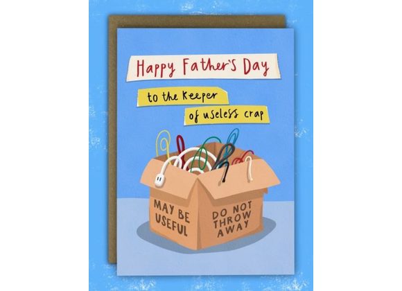 Happy Father's Day to the keeper of useless crap, by Running with Scissors