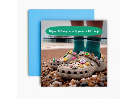 Tragic Crocs - Birthday Card