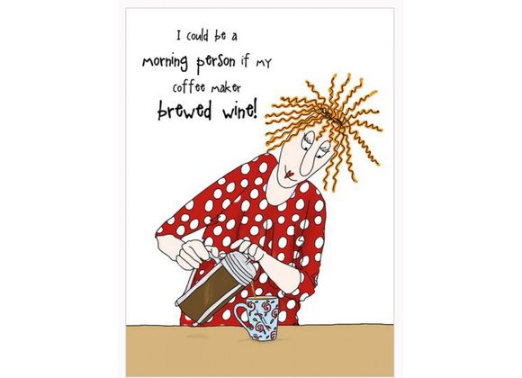 I could be a morning person - Camilla & Rose Card