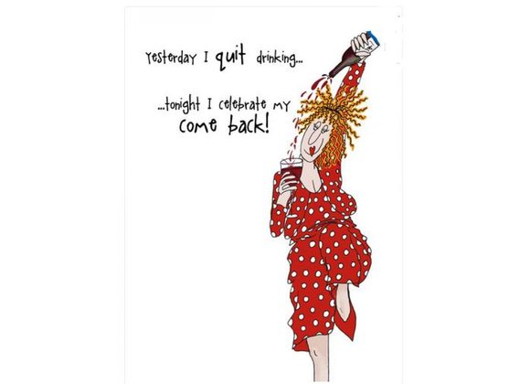 Yesterday I quit drinking... - Camilla & Rose Card