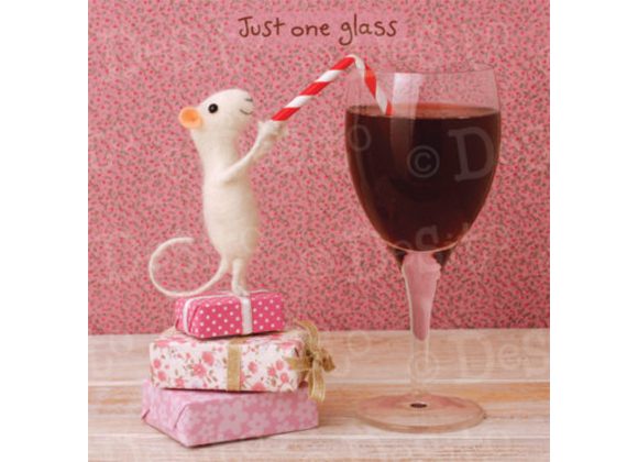 Just one glass - Birthday Card