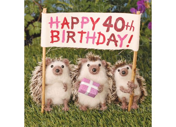 Happy 40th Birthday - Hedgehogs with Banner