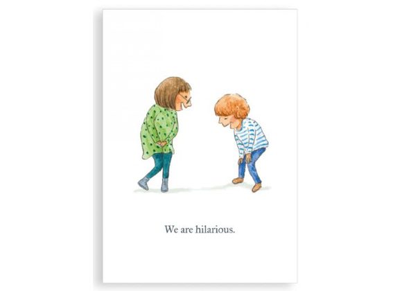 We Are Hilarious Greetings card - Nice Things By Helena