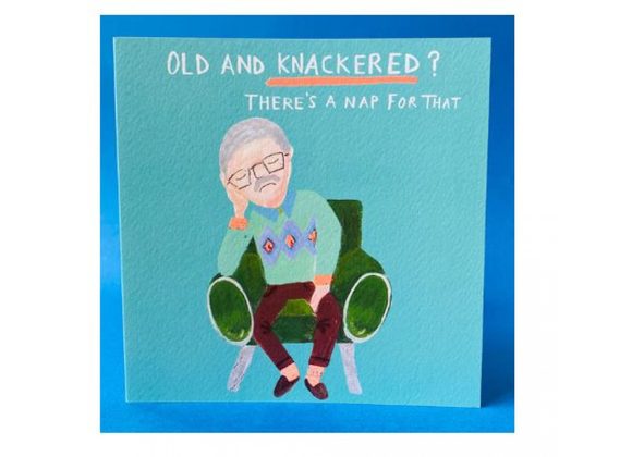 Old And Knackered? Card by Paper Salad