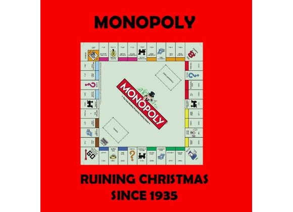 Monopoly Ruining Christmas Since 1935