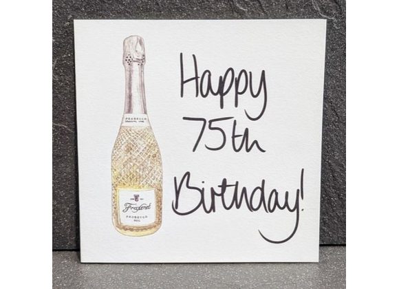 75th Birthday Card - Fizz Prosecco Celebration