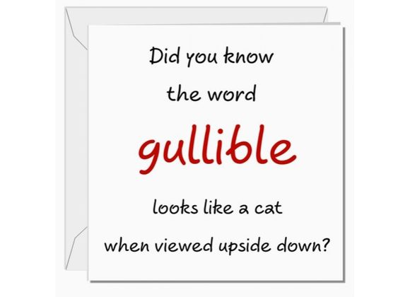 Gullible - Card by Swizzoo.