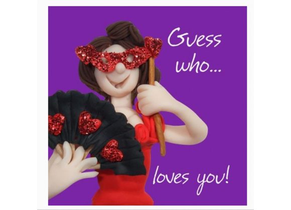 Guess who..,.loves you! - By Erica Sturla