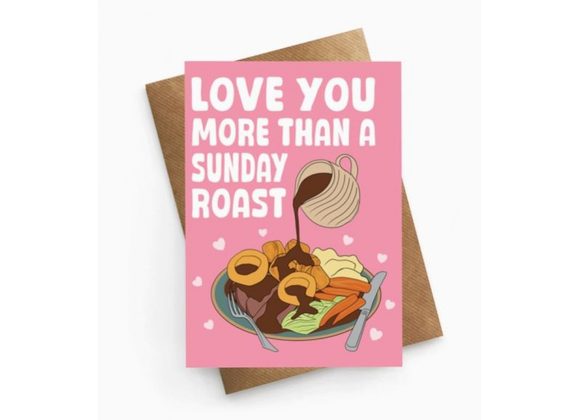 Love You More Than A Sunday Roast