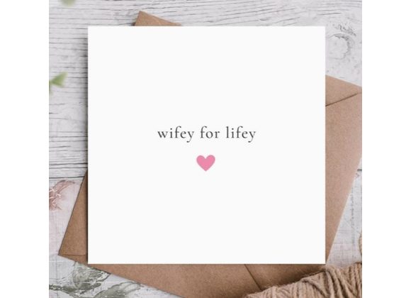 Wifey For Lifey Anniversary Card by Highgrove