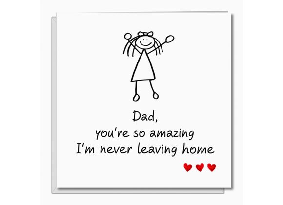 Dad, You're so amazing..,. (Female)
