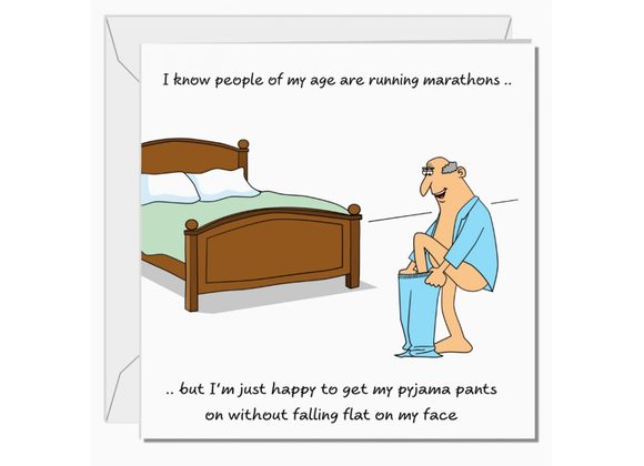 I see people my age running marathons - Card by Swizzoo.