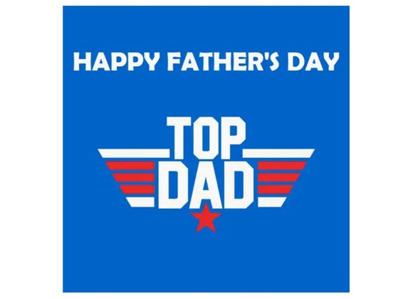 Happy Father's Day - TOP DAD