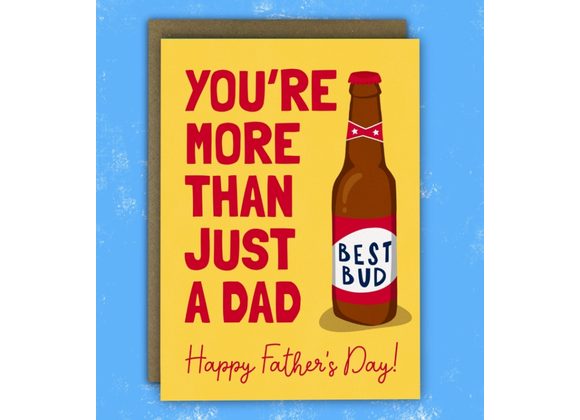 You're more than just a Dad, Happy Father's Day! by Running with Scissors
