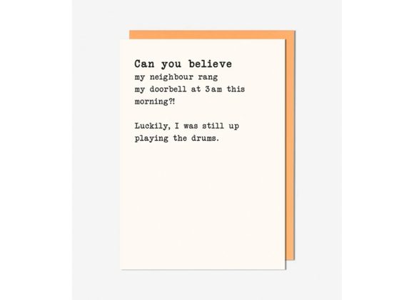 My neighbour rang my doorbell, Card by Pigment