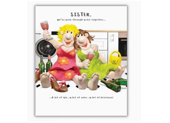 SISTER, We've been through a lot together, Card by Emotional Rescue