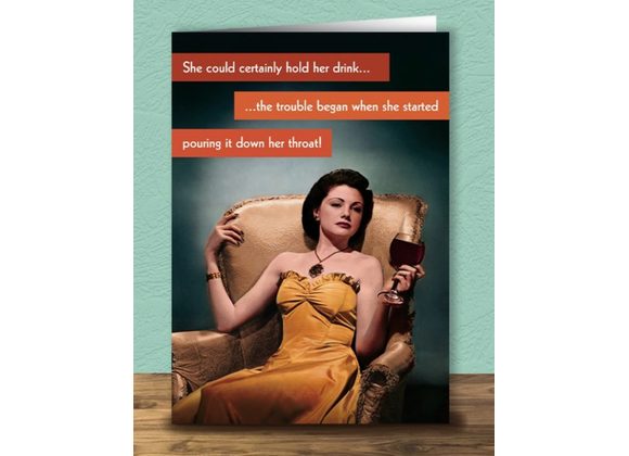 She Could Certainly Hold Her Drink Card by Quitting Hollywood