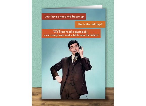 Let's have a good old booze-up, Card by Quitting Hollywood