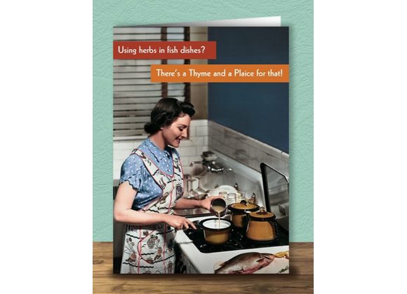There's a Thyme and a Plaice, Card by Quitting Hollywood