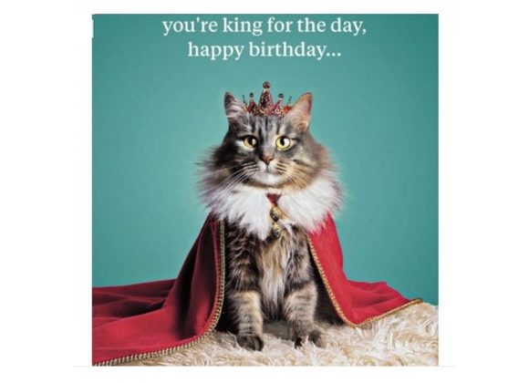King for the day, Birthday Card