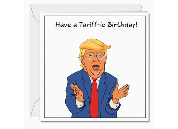 Have a Tariff-ic Birthday! - Card by Swizzoo.
